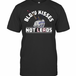 Blow Kisses Not Leads Graterol 48 T-Shirt