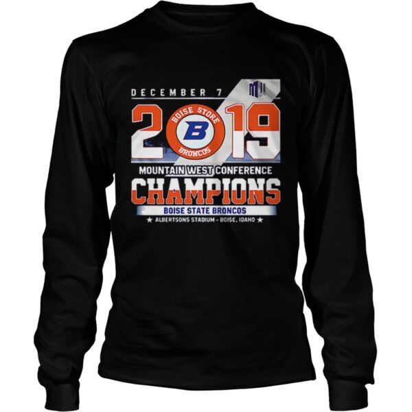 Boise State Broncos December 7 mountain west conference 2019 champions shirt