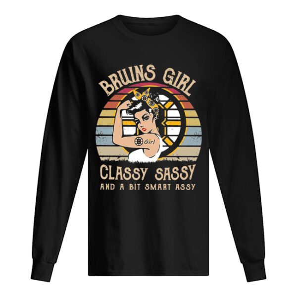 Boston Bruins Girl Classy Sassy And A Bit Smart Assy Vintage shirt