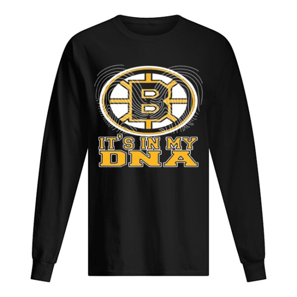 Boston Bruins It’s In My DNA shirt