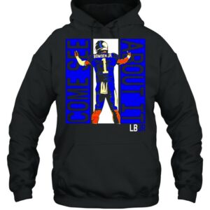 Bowden JR come see about it lbjr shirt 2 Bowden JR come see about it lbjr shirt 3