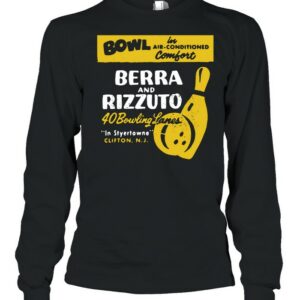 Bowl Berra And Rizzuto 40 Bowling Lanes shirt Bowl Berra And Rizzuto 40 Bowling Lanes shirt