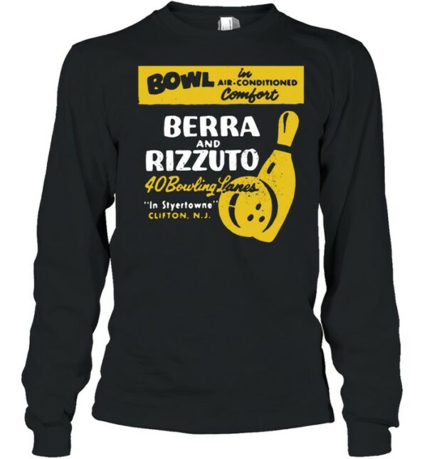 Bowl Berra And Rizzuto 40 Bowling Lanes shirt