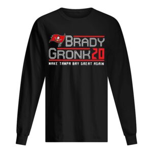 Brady Gronk 20 Make Tampa Bay Great Again shirt Brady Gronk 20 Make Tampa Bay Great Again shirt