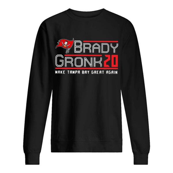 Brady Gronk 20 Make Tampa Bay Great Again shirt