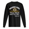 Bruins girl thou shalt not try me mood 24 7 shirt