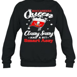 Buccaneers Queen Classy Sassy And A Bit Smart Assy shirt