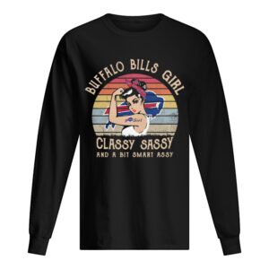 Buffalo Bills Girl Classy Sassy And A Bit Smart Assy Vintage shirt Buffalo Bills Girl Classy Sassy And A Bit Smart Assy Vintage shirt