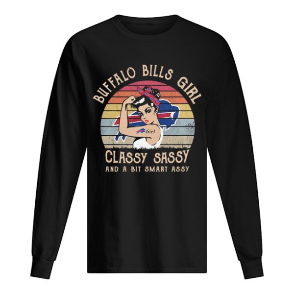 Buffalo Bills Girl Classy Sassy And A Bit Smart Assy Vintage shirt