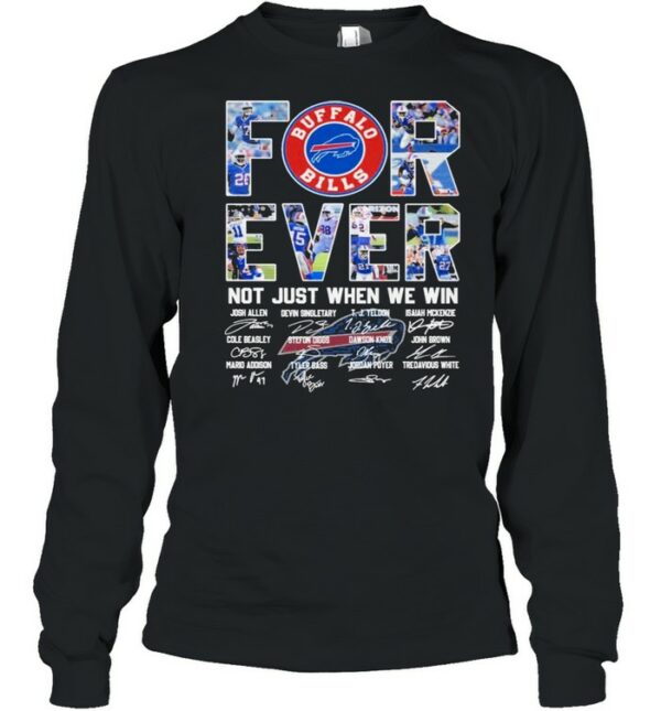 Buffalo Bills Packers Forever Not Just When We Win Signatures Shirt