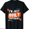 Built Different T-Shirt Emphasized That Trending T-Shirt