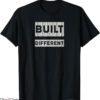Built Different T-Shirt The Built Different T-Shirt Trending