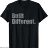 Built Different T-Shirt Vintage Built Different T-Shirt
