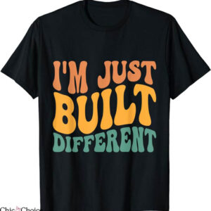 Built Different T-Shirt Waving Text T-Shirt Trending