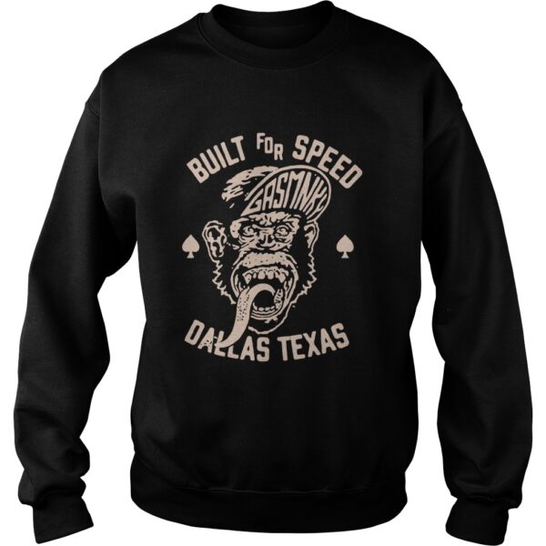 Built For Speed Gas Monkey Dallas Texas shirt