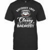 Bulldogs Lady Sassy Classy And A Tad Badassy T-Shirt