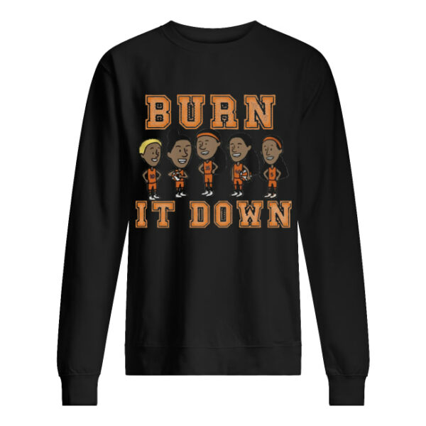 Burn It Down Shirt