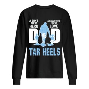 Carolina Tar Heels Chargers Dad a son’s first Hero a Daughter’s first love shirt 1 Carolina Tar Heels Chargers Dad a son's first Hero a Daughter's first love shirt 2