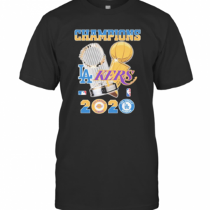 Champions Los Angeles Lakers Vs Los Angeles Dodgers 2020 T-Shirt