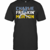 Charlie Freaking Morton T-Shirt