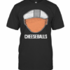 Cheeseballs T-Shirt