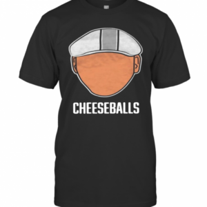 Cheeseballs T-Shirt