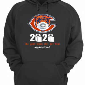 Chicago Bears 2020 The Year When Shit Got Real #Quarantined shirt 2 Chicago Bears 2020 The Year When Shit Got Real Quarantined shirt 3