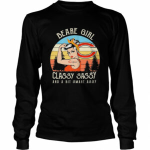 Chicago Bears Girl Classy Sassy And A Bit Smart Assy Vintage Retro shirt Chicago Bears Girl Classy Sassy And A Bit Smart Assy Vintage Retro shirt