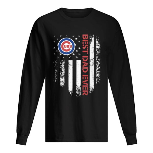 Chicago Cubs Best Dad Ever American Flag shirt