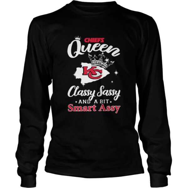 Chiefs Queen classy Sassy and a bit smart assy Kansas City Chiefs shirt