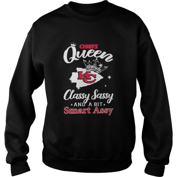 Chiefs Queen classy Sassy and a bit smart assy Kansas City Chiefs shirt