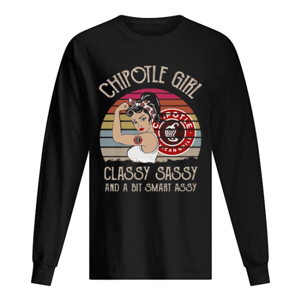 Chipotle Girl Classy Sassy And A Bit Smart Assy Vintage Retro shirt