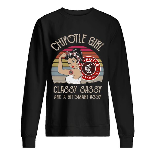 Chipotle Girl Classy Sassy And A Bit Smart Assy Vintage Retro shirt