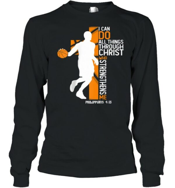 Christian Basketball Cross I Can Do All Things Through Jesus Shirt