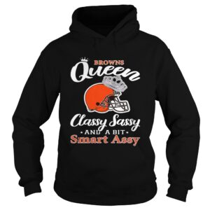Cleveland Browns Queen Classy Sassy and a bit Smart Assy shirt Cleveland Browns Queen Classy Sassy and a bit Smart Assy shirt