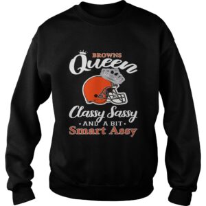 Cleveland Browns Queen Classy Sassy and a bit Smart Assy shirt 2 Cleveland Browns Queen Classy Sassy and a bit Smart Assy shirt 3