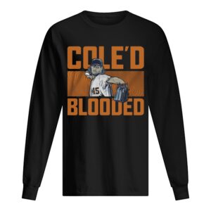 Cole’d Blooded shirt Cole’d Blooded shirt