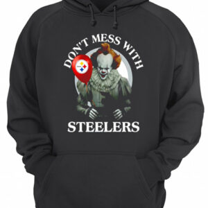 Cool Gift For Fans Don’t Mess With Pittsburgh Steelers Pennywise Offcial shirt 2 Cool Gift For Fans Don't Mess With Pittsburgh Steelers Pennywise Offcial shirt 3