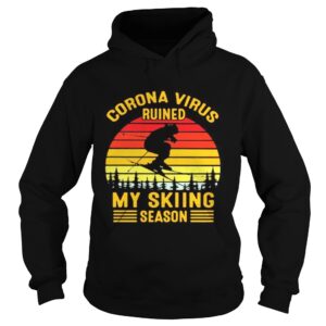Corona virus ruined my skiing season vintage retro shirt Corona virus ruined my skiing season vintage retro shirt