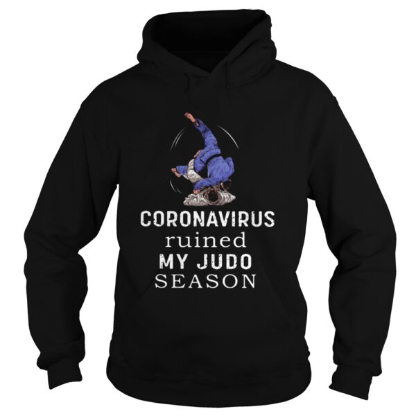 Coronavirus ruined my judo season shirt