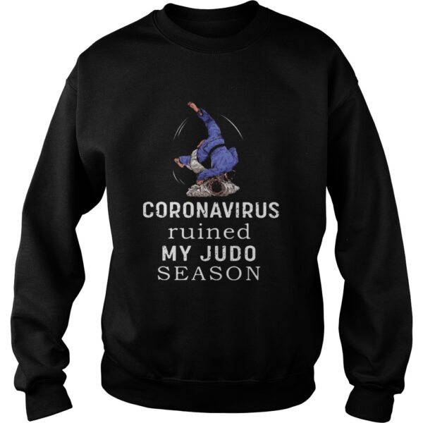 Coronavirus ruined my judo season shirt