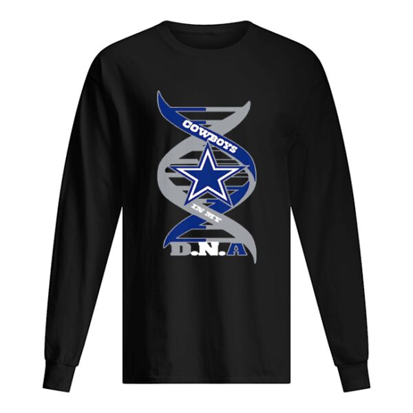 Cowboys In My DNA Shirt