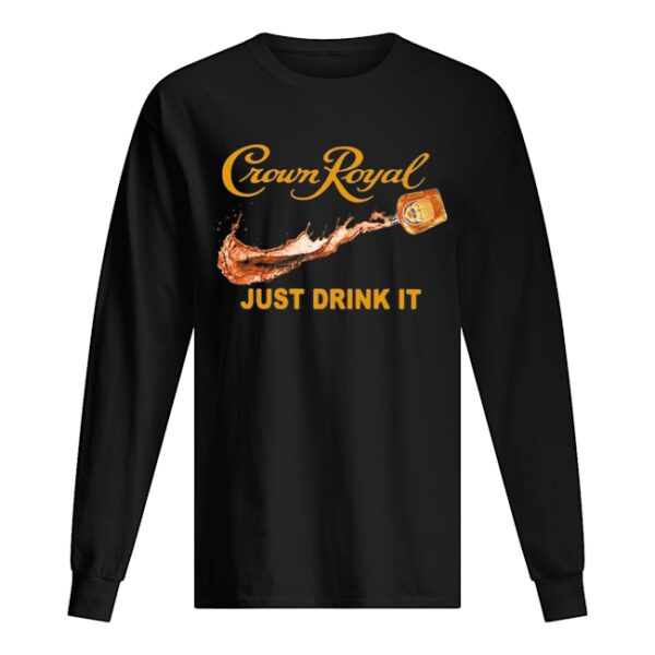 Crown royal nike just drink it shirt