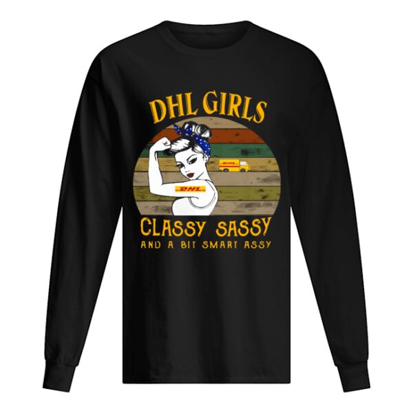 DHL Girl Classy Sassy And A Bit Smart Assy Vintage shirt