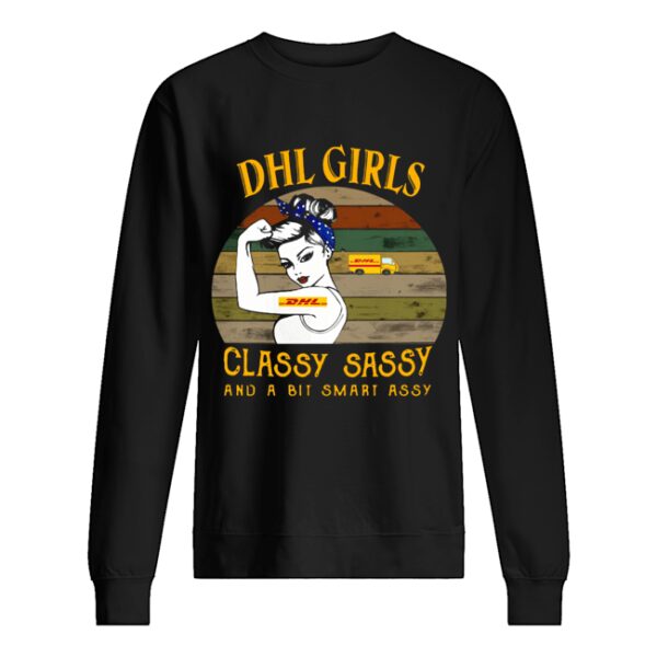 DHL Girl Classy Sassy And A Bit Smart Assy Vintage shirt