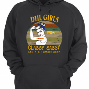 DHL Girl Classy Sassy And A Bit Smart Assy Vintage shirt 2 DHL Girl Classy Sassy And A Bit Smart Assy Vintage shirt 3