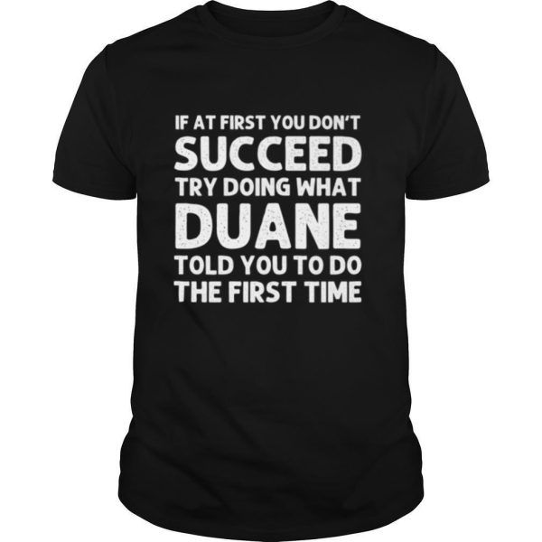 DUANE Name Personalized Birthday Christmas Joke shirt