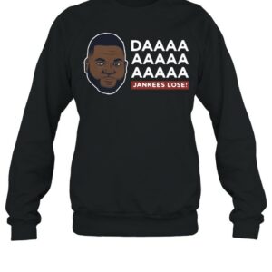 Daaaa Jankees Lose David Ortiz shirt