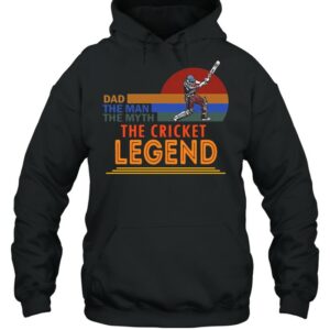 Dad The Man The Myth The Cricket Legend Shirt 2 Dad The Man The Myth The Cricket Legend Shirt 3