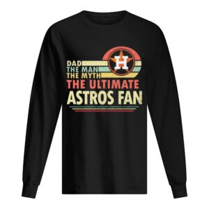 Dad the man the myth the ultimate astros fan vintage shirt Dad the man the myth the ultimate astros fan vintage shirt